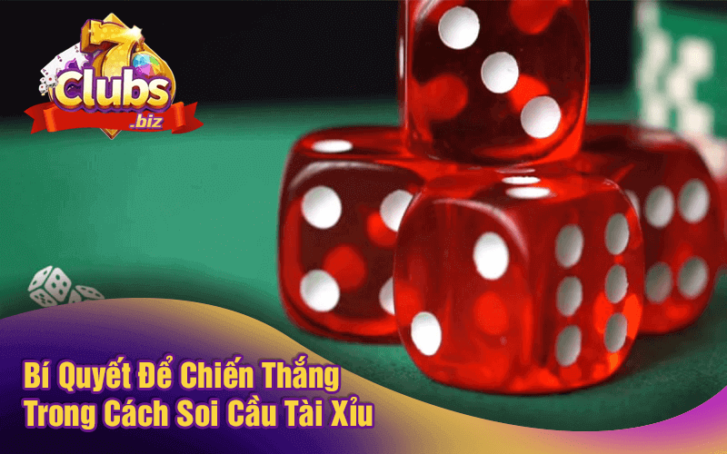 Bí Quyết Để Chiến Thắng Trong Cách Soi Cầu Tài Xỉu